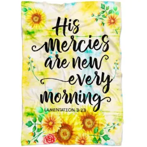 His Mercies Are New Every Morning Lamentations 323 Fleece Blanket - Christian Blanket - Bible Verse Blanket
