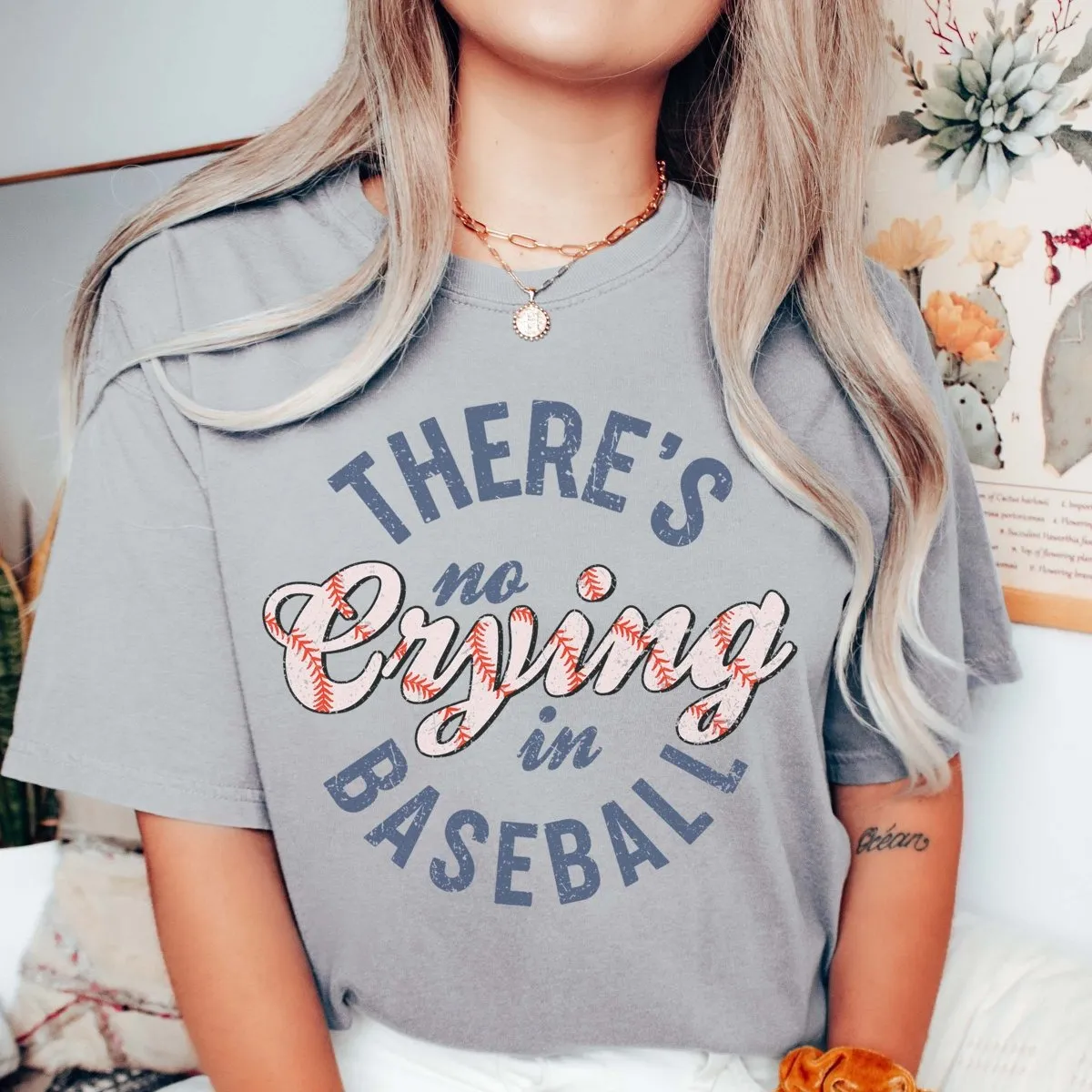 There's No Crying In Baseball Stitching Comfort Color Tee